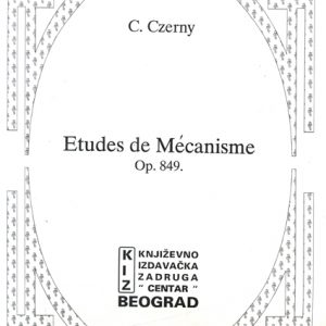 Carl Czerny: ETUDES DE MECANISME Op. 849